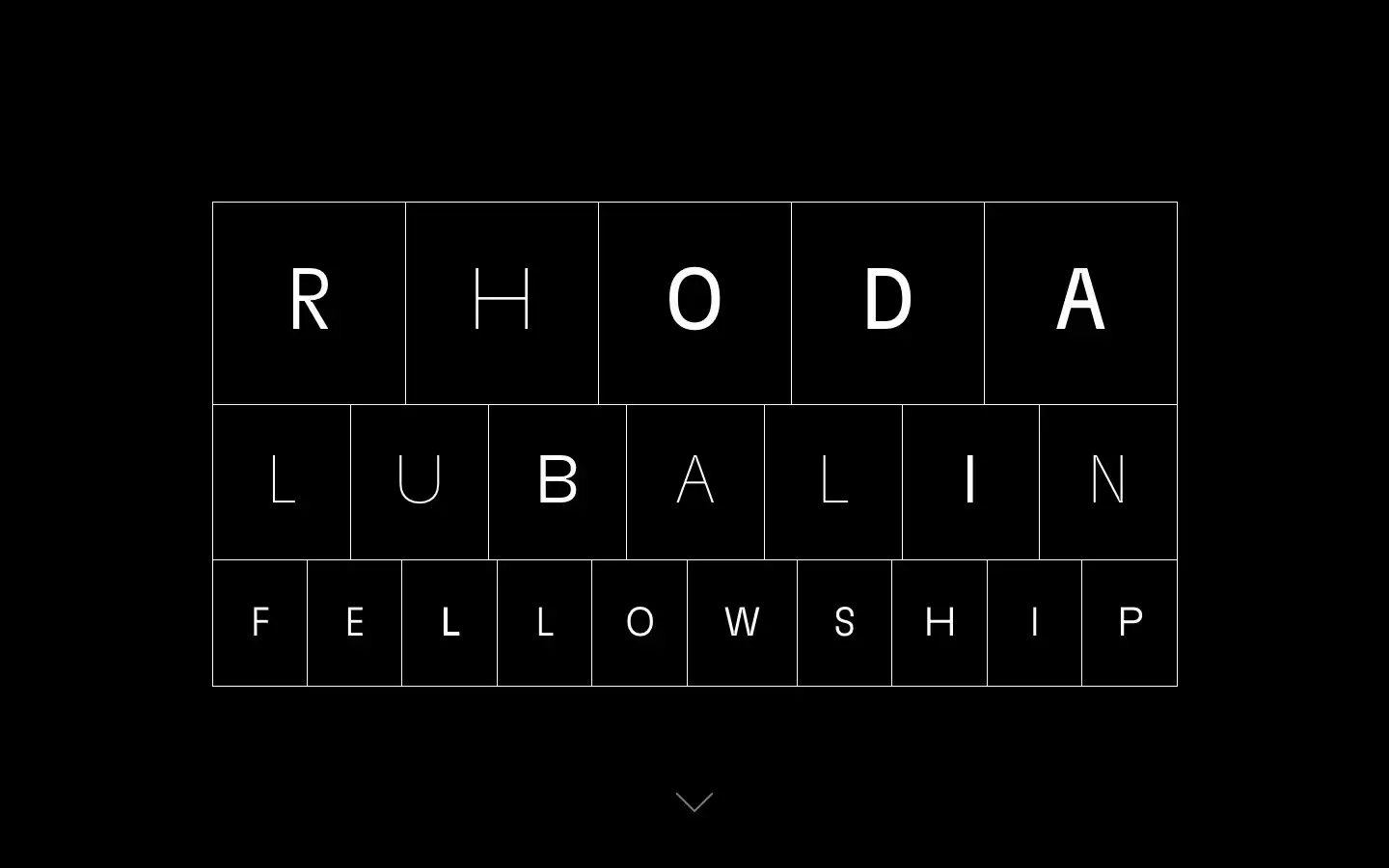 The landing logo: RHODA LUBALIN FELLOWSHIP set live in variable type, animating weight and width